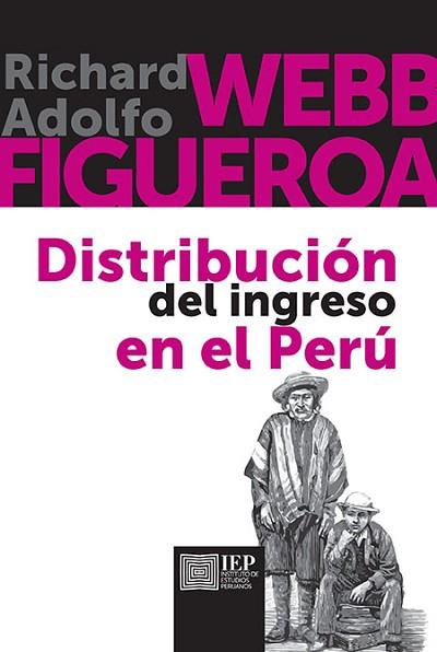 DISTRIBUCIÓN DEL INGRESO EN EL PERÚ | PODI137227 | RICHARD CHARLES  WEBB DUARTE/FIGUEROA  ADOLFO | Llibres Parcir | Llibreria Parcir | Llibreria online de Manresa | Comprar llibres en català i castellà online