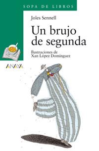 UN BRUJO DE SEGUNDA | 9788466725590 | SENNELL | Llibres Parcir | Llibreria Parcir | Llibreria online de Manresa | Comprar llibres en català i castellà online