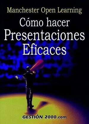 COMO HACER PRESENTACIONES EFICACES gestio 2000 | 9788480883832 | MANCHESTER OPEN LEARNING | Llibres Parcir | Llibreria Parcir | Llibreria online de Manresa | Comprar llibres en català i castellà online