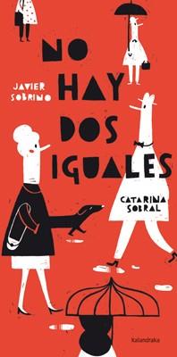 NO HAY DOS IGUALES | 9788484649168 | SOBRINO, JAVIER/SOBRAL, CATARINA | Llibres Parcir | Llibreria Parcir | Llibreria online de Manresa | Comprar llibres en català i castellà online