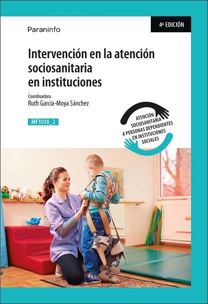 INTERVENCIÓN EN LA ATENCIÓN SOCIOSANITARIA EN INSTITUCIONES | 9788428334921 | GARCÍA-MOYA SÁNCHEZ, RUTH | Llibres Parcir | Llibreria Parcir | Llibreria online de Manresa | Comprar llibres en català i castellà online