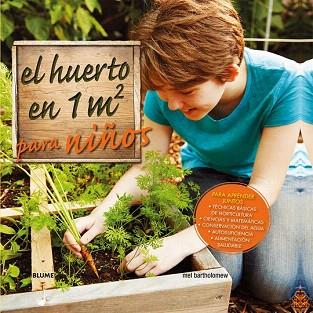 HUERTO EN 1 M2 PARA NIÑOS | 9788416138319 | BARHOLOMEW, MEL | Llibres Parcir | Llibreria Parcir | Llibreria online de Manresa | Comprar llibres en català i castellà online