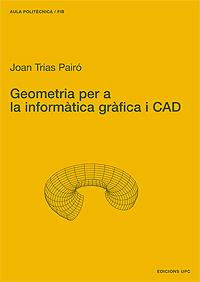 GEOMETRIA PER A INFORMATICA GRAFICA | 9788483013540 | TIRAS | Llibres Parcir | Llibreria Parcir | Llibreria online de Manresa | Comprar llibres en català i castellà online