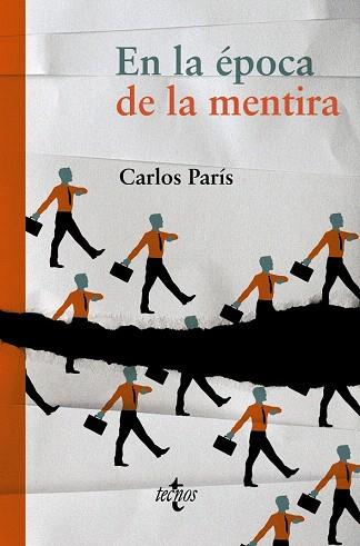 EN LA ÉPOCA DE LA MENTIRA | 9788430961887 | PARÍS, CARLOS | Llibres Parcir | Llibreria Parcir | Llibreria online de Manresa | Comprar llibres en català i castellà online