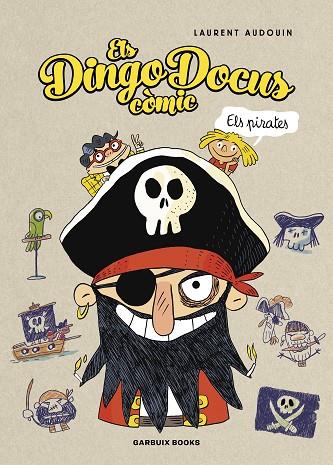 ELS DINGO DOCUS - ELS PIRATES | 9788419393456 | AUDOUIN, LAURENT | Llibres Parcir | Llibreria Parcir | Llibreria online de Manresa | Comprar llibres en català i castellà online