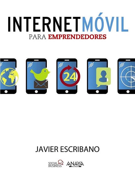 Internet Móvil para Emprendedores | 9788441532830 | Escribano Arrechea, Javier | Llibres Parcir | Llibreria Parcir | Llibreria online de Manresa | Comprar llibres en català i castellà online