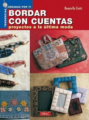 BORDAR CON CUENTAS PROYECTOS A LA ULTIMA MODA | 9788496365087 | CIOTTI DONATELLA | Llibres Parcir | Librería Parcir | Librería online de Manresa | Comprar libros en catalán y castellano online