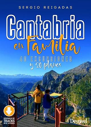 CANTABRIA EN FAMILIA. 40 EXCURSIONES Y 20 PLANES | 9788498296327 | REIGADAS HOYOS, SERGIO | Llibres Parcir | Llibreria Parcir | Llibreria online de Manresa | Comprar llibres en català i castellà online