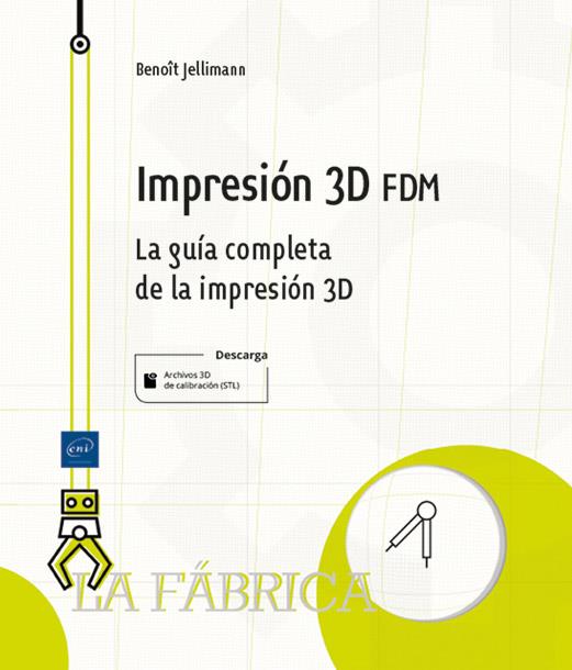 IMPRESIÓN 3D FDM | 9782409045363 | JELLIMANN, BENOÎT | Llibres Parcir | Llibreria Parcir | Llibreria online de Manresa | Comprar llibres en català i castellà online