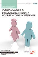 CUADERNO DEL ALUMNO LOGÍSTICA SANITARIA EN SITUACIONES DE ATENCIÓN A MÚLTIPLES V | 9788468116495 | CEP | Llibres Parcir | Llibreria Parcir | Llibreria online de Manresa | Comprar llibres en català i castellà online