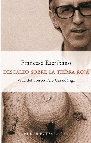 DESCALZO SOBRE LA TIERRA ROJA | 9788483072509 | ESCRIBANO | Llibres Parcir | Llibreria Parcir | Llibreria online de Manresa | Comprar llibres en català i castellà online