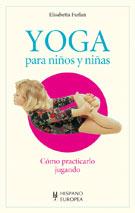 YOGA PARA NI%OS Y NI%AS | 9788425512278 | FURLAN | Llibres Parcir | Llibreria Parcir | Llibreria online de Manresa | Comprar llibres en català i castellà online