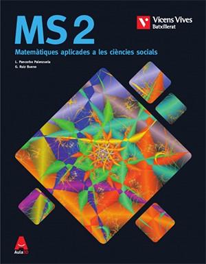 MS 2 (MATEMATIQUES SOCIALS) BATXILLERAT AULA 3D | 9788468236100 | PANCORBO PALENZUELA, LUIS / RUIZ BUENO, GINES | Llibres Parcir | Llibreria Parcir | Llibreria online de Manresa | Comprar llibres en català i castellà online