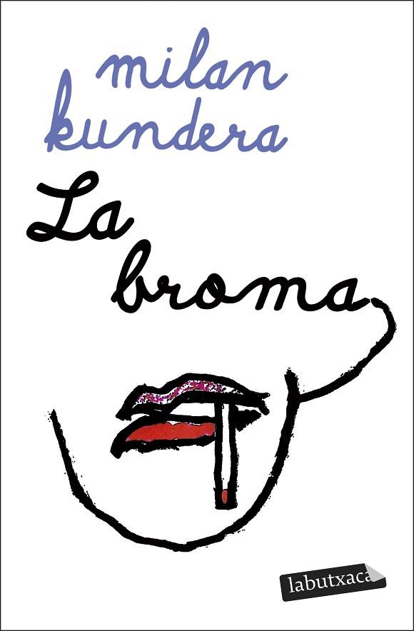 LA BROMA | 9788419971425 | KUNDERA, MILAN | Llibres Parcir | Llibreria Parcir | Llibreria online de Manresa | Comprar llibres en català i castellà online