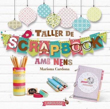 TALLER DE SCRAPBOOK AMB NENS | 9788416124824 | CARDONA BONET, MARIONA | Llibres Parcir | Llibreria Parcir | Llibreria online de Manresa | Comprar llibres en català i castellà online