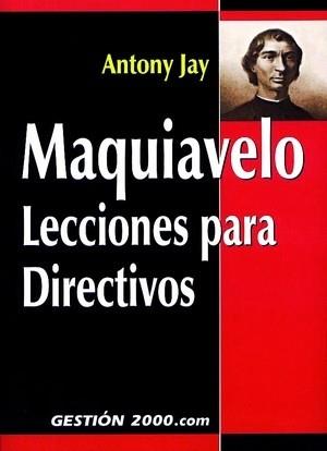 MAQUIAVELO LECCIONES PARA DIRECTIVOS | 9788480887625 | JAY | Llibres Parcir | Llibreria Parcir | Llibreria online de Manresa | Comprar llibres en català i castellà online