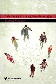 Seis horas y unas gotas de sangre | 9788408004790 | Álvarez, Blanca | Llibres Parcir | Llibreria Parcir | Llibreria online de Manresa | Comprar llibres en català i castellà online