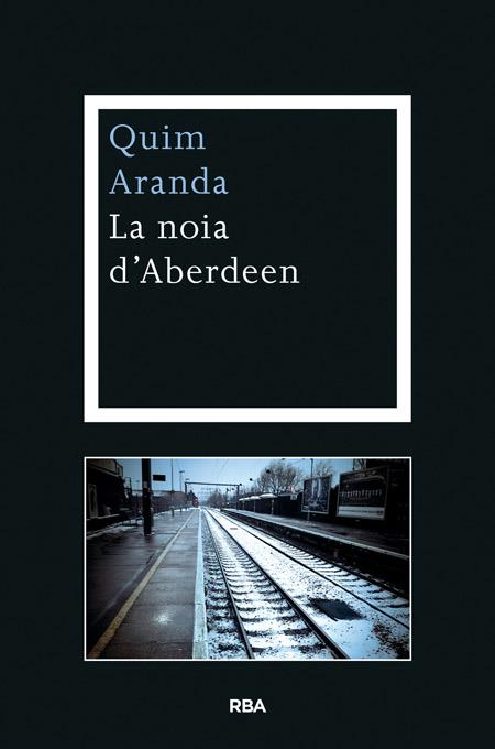 LA NOIA D?ABERDEEN | 9788482646688 | ARANDA SALAZAR, JOAQUIM | Llibres Parcir | Llibreria Parcir | Llibreria online de Manresa | Comprar llibres en català i castellà online