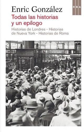 Todas las historias y un epílogo | 9788490064627 | GONZALEZ TORRALBA, ENRIC | Llibres Parcir | Llibreria Parcir | Llibreria online de Manresa | Comprar llibres en català i castellà online