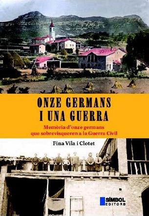 ONZE GERMANS I UNA GUERRA | 9788495987235 | VILA | Llibres Parcir | Llibreria Parcir | Llibreria online de Manresa | Comprar llibres en català i castellà online