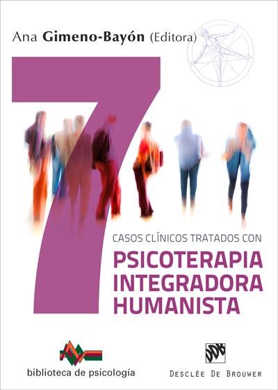 SIETE CASOS CLÍNICOS TRATADOS CON PSICOTERAPIA INTEGRADORA HUMANISTA | 9788433029799 | GIMENO-BAYÓN COBOS, ANA/BELTRÁN ORTEGA, MARÍA/MATAS PIPER, NATALIA/PADILLA MOSTEIRÍN, ANA/RODRÍGUEZ  | Llibres Parcir | Llibreria Parcir | Llibreria online de Manresa | Comprar llibres en català i castellà online