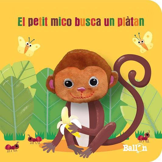 EL PETIT MICO BUSCA UN PLÀTAN | 9789403226361 | BALLON | Llibres Parcir | Llibreria Parcir | Llibreria online de Manresa | Comprar llibres en català i castellà online