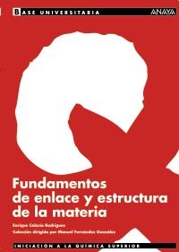 FUNDAMENTOS DE ENLACE Y ESTRUCTURA DE LA MATERIA | 9788466731485 | COLACIO | Llibres Parcir | Llibreria Parcir | Llibreria online de Manresa | Comprar llibres en català i castellà online