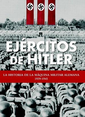 EJÉRCITOS DE HITLER | 9788466227377 | MCNAB, CHRIS | Llibres Parcir | Llibreria Parcir | Llibreria online de Manresa | Comprar llibres en català i castellà online