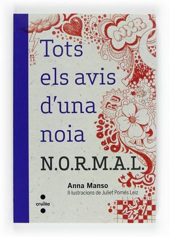 TOTS ELS AVIS D?UNA NOIA N.O.R.M.A.L. | 9788466129336 | MANSO MUNNÉ, ANNA | Llibres Parcir | Llibreria Parcir | Llibreria online de Manresa | Comprar llibres en català i castellà online