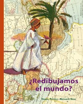 UN MUNDO SOÑADO. REDIBUJAMOS EL MUNDO | 9788417492458 | PICOULY, DANIEL | Llibres Parcir | Llibreria Parcir | Llibreria online de Manresa | Comprar llibres en català i castellà online