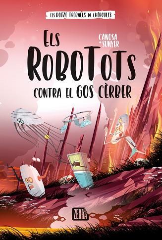 ELS ROBOTOTS CONTRA EL GOS CÈRBER | 9788419659736 | ORIOL CANOSA | Llibres Parcir | Librería Parcir | Librería online de Manresa | Comprar libros en catalán y castellano online