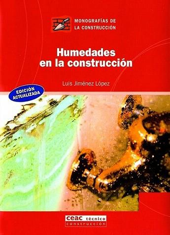 HUMEDADES EN LA CONSTRUCCION | 9788432912856 | JIMENEZ LOPEZ | Llibres Parcir | Librería Parcir | Librería online de Manresa | Comprar libros en catalán y castellano online