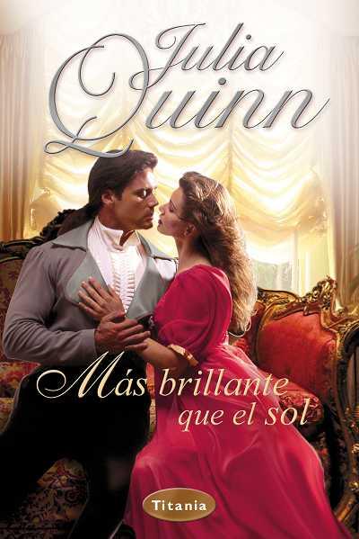 MAS BRILLANTE QUE EL SOL | 9788496711778 | QUINN JULIA | Llibres Parcir | Llibreria Parcir | Llibreria online de Manresa | Comprar llibres en català i castellà online