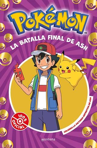 LA BATALLA FINAL DE ASH | 9788410050310 | THE POKÉMON COMPANY | Llibres Parcir | Llibreria Parcir | Llibreria online de Manresa | Comprar llibres en català i castellà online