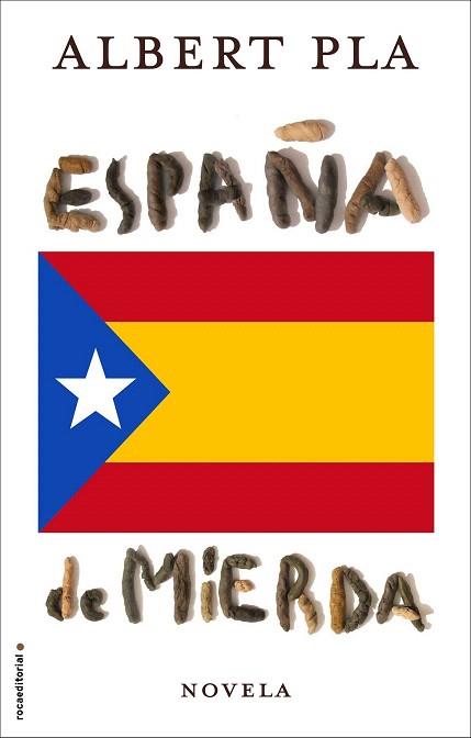 ESPAÑA DE MIERDA | 9788416306855 | PLA, ALBERT | Llibres Parcir | Llibreria Parcir | Llibreria online de Manresa | Comprar llibres en català i castellà online