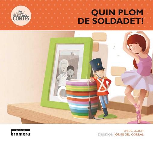 QUIN PLOM DE SOLDADET! | 9788490262924 | LLUCH GIRBÉS, ENRIC | Llibres Parcir | Llibreria Parcir | Llibreria online de Manresa | Comprar llibres en català i castellà online