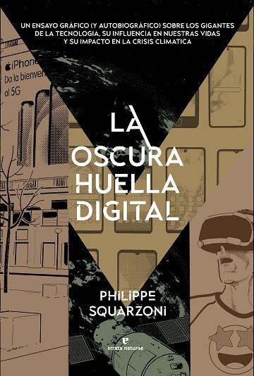 LA OSCURA HUELLA DIGITAL | 9788419158512 | SQUARZONI, PHILIPPE | Llibres Parcir | Llibreria Parcir | Llibreria online de Manresa | Comprar llibres en català i castellà online