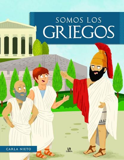 SOMOS LOS GRIEGOS | 9788466243483 | NIETO MARTÍNEZ, CARLA | Llibres Parcir | Llibreria Parcir | Llibreria online de Manresa | Comprar llibres en català i castellà online