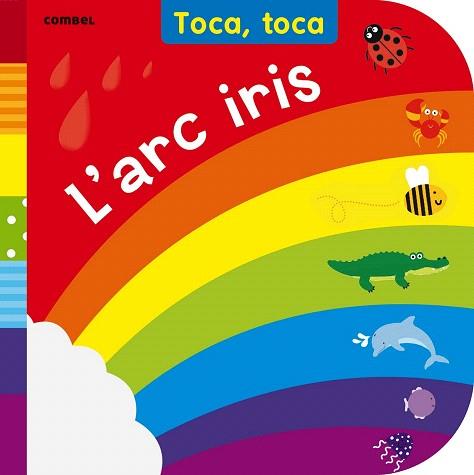 TOCA TOCA : L' ARC DE SANT MARTI | 9788498258486 | LAND, FIONA | Llibres Parcir | Llibreria Parcir | Llibreria online de Manresa | Comprar llibres en català i castellà online