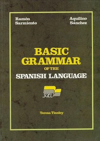 BASIC GRAMMAR OF THE SPANISH LANGUAGE | 9788471435545 | R. SARMIENTO | Llibres Parcir | Llibreria Parcir | Llibreria online de Manresa | Comprar llibres en català i castellà online