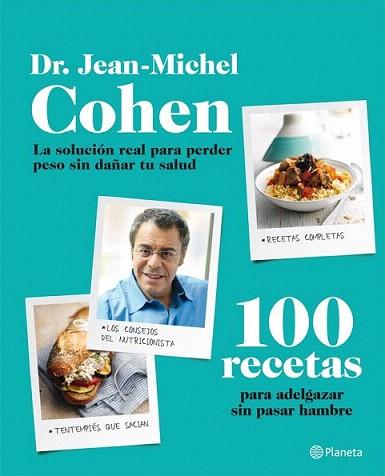 100 recetas para adelgazar sin pasar hambre | 9788408009542 | Jean-Michel Cohen | Llibres Parcir | Librería Parcir | Librería online de Manresa | Comprar libros en catalán y castellano online