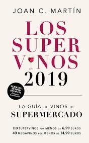 LOS SUPERVINOS 2019 | 9788417302214 | MARTIN, JOAN C. | Llibres Parcir | Llibreria Parcir | Llibreria online de Manresa | Comprar llibres en català i castellà online