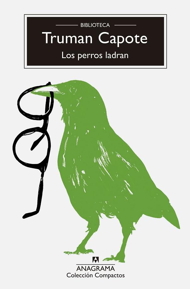 LOS PERROS LADRAN | 9788433929129 | CAPOTE, TRUMAN | Llibres Parcir | Llibreria Parcir | Llibreria online de Manresa | Comprar llibres en català i castellà online