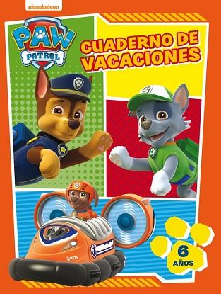 PAW PATROL. CUADERNO DE VACACIONES - 6 AÑOS (CUADERNOS DE VACACIONES DE LA PATRU | 9788437201634 | NICKELODEON | Llibres Parcir | Llibreria Parcir | Llibreria online de Manresa | Comprar llibres en català i castellà online