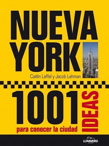 Nueva York. 1001 Ideas para conocer la ciudad | 9788497858823 | AA. VV. | Llibres Parcir | Llibreria Parcir | Llibreria online de Manresa | Comprar llibres en català i castellà online