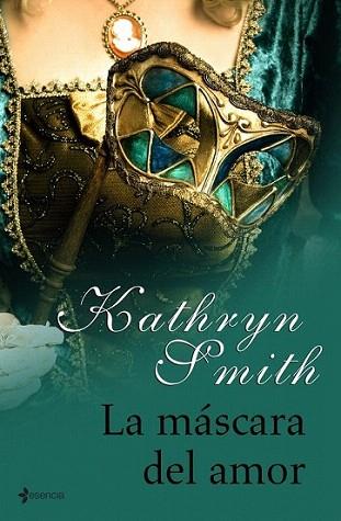 LA MASCARA DEL AMOR | 9788408093398 | SMITH KATHRYN | Llibres Parcir | Llibreria Parcir | Llibreria online de Manresa | Comprar llibres en català i castellà online