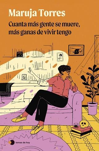 CUANTA MÁS GENTE SE MUERE, MÁS GANAS DE VIVIR TENGO | 9788419812735 | TORRES, MARUJA | Llibres Parcir | Llibreria Parcir | Llibreria online de Manresa | Comprar llibres en català i castellà online