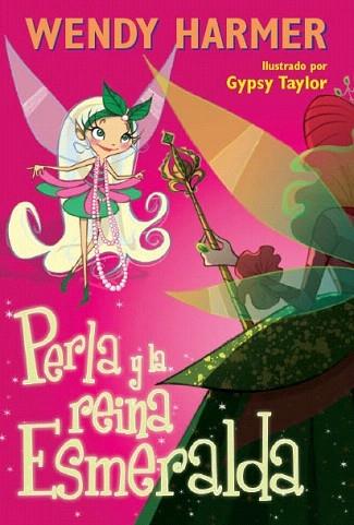 PERLA Y LA REINA ESMERALDA (6 ANYS) | 9788448831707 | TAYLOR,GYPSY/HARMER,WENDY | Llibres Parcir | Llibreria Parcir | Llibreria online de Manresa | Comprar llibres en català i castellà online