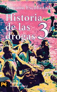 HISTORIA DE LAS DROGAS 3 | 9788420635187 | ESCOHOTADO | Llibres Parcir | Llibreria Parcir | Llibreria online de Manresa | Comprar llibres en català i castellà online