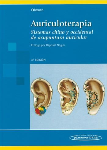 OLESON:AURICULOTERAPIA 3ED. | 9789500616201 | OLESON, TERRY | Llibres Parcir | Llibreria Parcir | Llibreria online de Manresa | Comprar llibres en català i castellà online